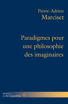 Couverture de l’ouvrage Paradigmes pour une philosophie des imaginaires