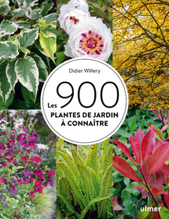 Couverture de l’ouvrage Les 900 plantes de jardin à connaître
