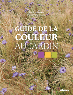 Couverture de l’ouvrage Guide de la couleur au jardin
