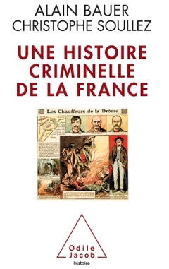 Couverture de l’ouvrage Une histoire criminelle de la France