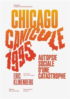 Couverture de l’ouvrage Canicule Chicago EtE 1995 Autopsie sociale d une catastrophe /franCais