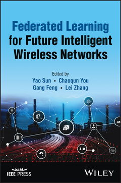 Couverture de l’ouvrage Federated Learning for Future Intelligent Wireless Networks