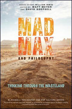 Couverture de l’ouvrage Mad Max and Philosophy