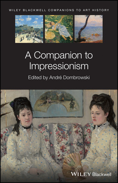Couverture de l’ouvrage A Companion to Impressionism