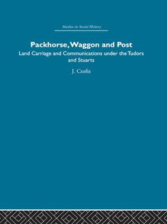 Couverture de l’ouvrage Packhorse, Waggon and Post