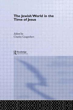 Couverture de l’ouvrage The Jewish World in the Time of Jesus