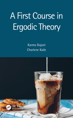 Couverture de l’ouvrage A First Course in Ergodic Theory