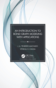 Couverture de l’ouvrage An Introduction to Bond Graph Modeling with Applications
