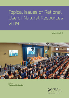 Couverture de l’ouvrage Topical Issues of Rational Use of Natural Resources 2019, Volume 1