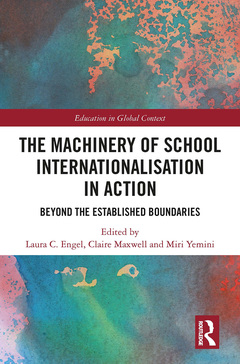 Couverture de l’ouvrage The Machinery of School Internationalisation in Action