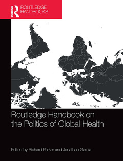 Couverture de l’ouvrage Routledge Handbook on the Politics of Global Health