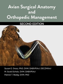 Couverture de l’ouvrage Avian Surgical Anatomy And Orthopedic Management, 2nd Edition