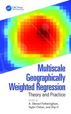 Couverture de l’ouvrage Multiscale Geographically Weighted Regression