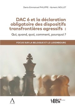 Couverture de l’ouvrage DAC 6 et la déclaration obligatoire des dispositifs transfrontières agressifs