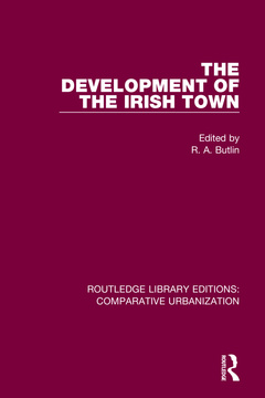 Couverture de l’ouvrage The Development of the Irish Town