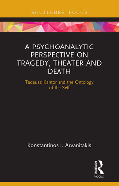 Couverture de l’ouvrage A Psychoanalytic Perspective on Tragedy, Theater and Death