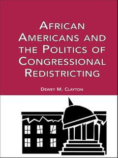Couverture de l’ouvrage African Americans and the Politics of Congressional Redistricting