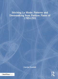 Cover of the book Stitching La Mode: Patterns and Dressmaking from Fashion Plates of 1785-1795