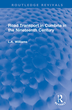 Couverture de l’ouvrage Road Transport in Cumbria in the Nineteenth Century