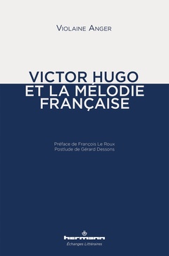 Couverture de l’ouvrage Victor Hugo et la mélodie française
