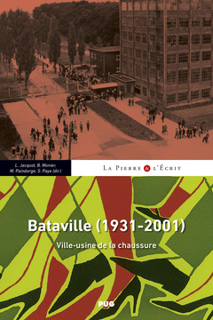 Couverture de l’ouvrage Bataville (1931-2001) Ville-usine de la chaussure