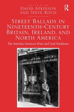 Couverture de l’ouvrage Street Ballads in Nineteenth-Century Britain, Ireland, and North America