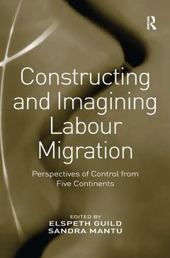 Couverture de l’ouvrage Constructing and Imagining Labour Migration