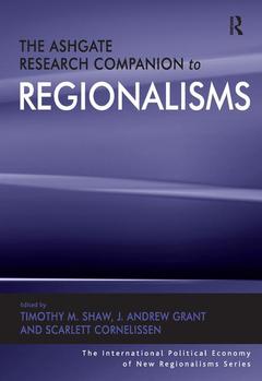 Couverture de l’ouvrage The Ashgate Research Companion to Regionalisms