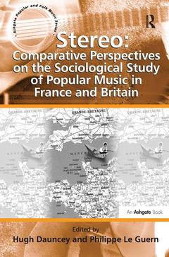 Couverture de l’ouvrage Stereo: Comparative Perspectives on the Sociological Study of Popular Music in France and Britain