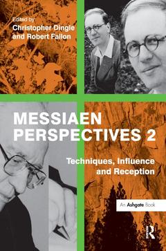 Couverture de l’ouvrage Messiaen Perspectives 2: Techniques, Influence and Reception