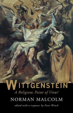 Couverture de l’ouvrage Wittgenstein: A Religious Point Of View?