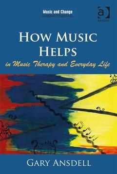 Couverture de l’ouvrage How Music Helps in Music Therapy and Everyday Life