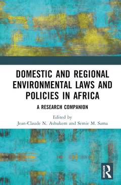 Couverture de l’ouvrage Domestic and Regional Environmental Laws and Policies in Africa