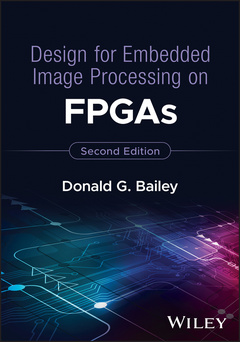 Couverture de l’ouvrage Design for Embedded Image Processing on FPGAs