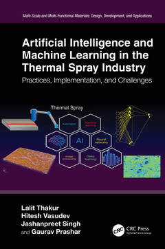 Couverture de l’ouvrage Artificial Intelligence and Machine Learning in the Thermal Spray Industry