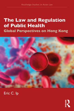 Couverture de l’ouvrage The Law and Regulation of Public Health