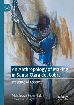 Couverture de l’ouvrage An Anthropology of Making in Santa Clara del Cobre