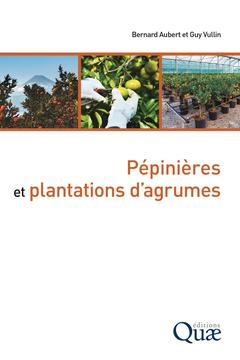Couverture de l’ouvrage Pépinières et plantations d'agrumes