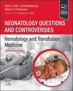 Couverture de l’ouvrage Neonatology Questions and Controversies: Hematology and Transfusion Medicine