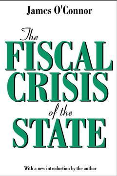 Couverture de l’ouvrage The Fiscal Crisis of the State