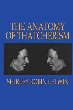 Couverture de l’ouvrage The Anatomy of Thatcherism