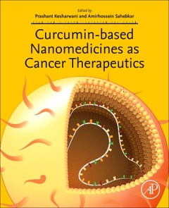 Couverture de l’ouvrage Curcumin-Based Nanomedicines as Cancer Therapeutics