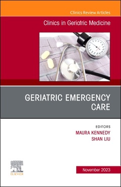 Couverture de l’ouvrage Geriatric Emergency Care, An Issue of Clinics in Geriatric Medicine