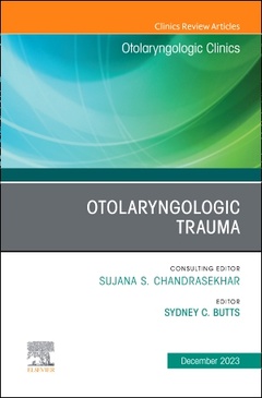 Cover of the book Otolaryngologic Trauma, An Issue of Otolaryngologic Clinics of North America