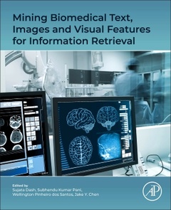 Cover of the book Mining Biomedical Text, Images and Visual Features for Information Retrieval