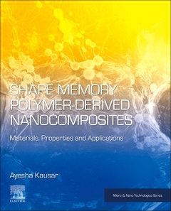 Couverture de l’ouvrage Shape Memory Polymer-Derived Nanocomposites