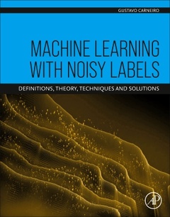 Couverture de l’ouvrage Machine Learning with Noisy Labels