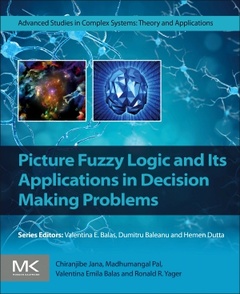Couverture de l’ouvrage Picture Fuzzy Logic and Its Applications in Decision Making Problems