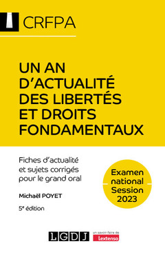 Couverture de l’ouvrage Un an d'actualité des libertés et droits fondamentaux - CRFPA - Examen national Session 2023