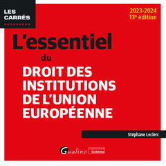 Couverture de l’ouvrage L'essentiel du droit des institutions de l'Union européenne